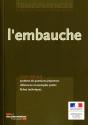 L'Embauche ; Guide Pratique ; Système De Questions Réponses ; Références Et Exemples Précis ; Fiches Techniques - Preview
