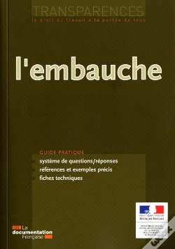 Capa do artigo L'Embauche ; Guide Pratique ; Système De Questions Réponses ; Références Et Exemples Précis ; Fiches Techniques