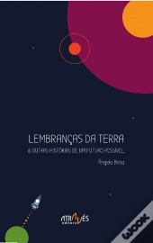 Lembranças da Terra e Outras Histórias de um Futuro Possível