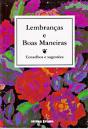 Lembranças e Boas Maneiras - Preview