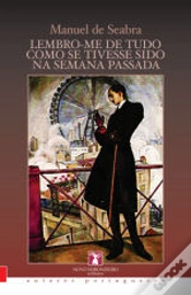 Capa do artigo Lembro-me de Tudo Como se Tivesse Sido na Semana Passada