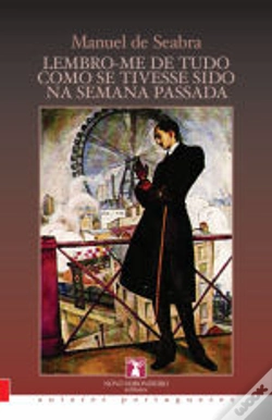 Capa do artigo Lembro-me de Tudo Como se Tivesse Sido na Semana Passada