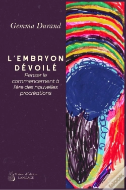 Capa do artigo L'Embryon Dévoilé : Penser Le Commencement À L'Ère Des Nouvelles Procréations