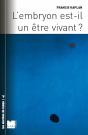 L'Embryon Est-Il Un Être Vivant ? - Preview