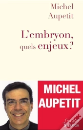 L'Embryon, Quels Enjeux ?