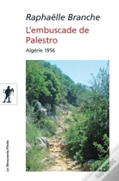L'Embuscade De Palestro ; Algérie 1956