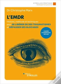 Capa do artigo L'Emdr ; Histoire, Méthode Et Techniques Pour Se Libérer De Ses Traumatismes Et Dépasser Ses Blocages (2e Édition)