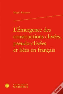 Capa do artigo L'Émergence Des Constructions Clivées, Pseudo-Clivées Et Liées En Français