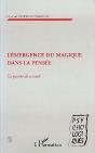 L'Emergence Du Magique Dans La Pensee ; La Pensee De Secours - Preview