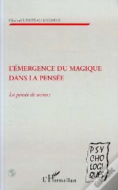 L'Emergence Du Magique Dans La Pensee ; La Pensee De Secours