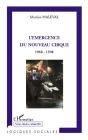 L'Emergence Du Nouveau Cirque ; 1968-1998 - Preview