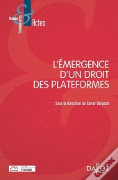 L'Émergence D'Un Droit Des Plateformes