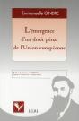 L'Émergence D'Un Droit Pénal De L'Union Européenne - Preview