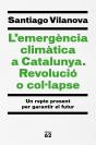 L'Emergència Climàtica A Catalunya. Revolució O Col·Lapse - Preview