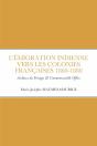 L'Émigration Indienne Vers Les Colonies Françaises 1860 À 1880 : Archives Britanniques India  & Commonwealth Office - Preview