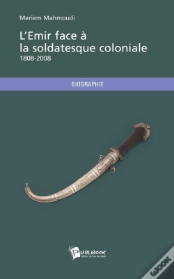 Capa do artigo L'Émir Face À La Soldatesque Coloniale ; 1808-2008