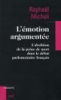 L'Émotion Argumentée ; L'Abolition De La Peine De Mort Dans Le Débat Parlementaire Français - Preview