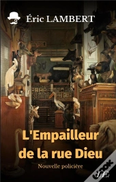 L'Empailleur De La Rue Dieu