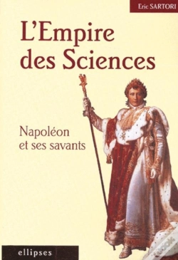 Capa do artigo L'Empire Des Sciences - Napoléon Et Ses Savants