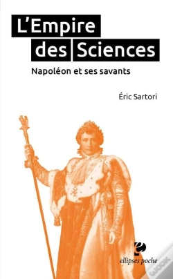 Capa do artigo L'Empire Des Sciences ; Napoléon Et Ses Savants