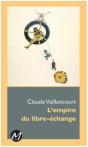 L'Empire Du Libre-Echange - Preview