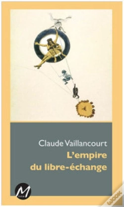 Capa do artigo L'Empire Du Libre-Echange