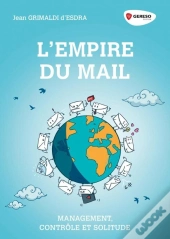 L'Empire Du Mails : Management, Contrôle Et Solitude