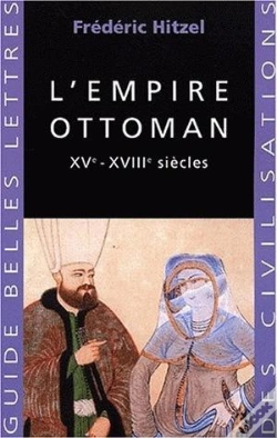 Capa do artigo L'Empire Ottoman : Xve-Xviiie Siècles