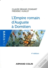 L'Empire Romain D'Auguste À Domitien (4e Édition)