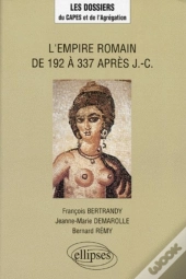 L'Empire Romain De 192 À 337 Après J.-C