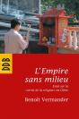 L'Empire Sans Milieu ; Essai Sur La "Sortie De La Religion" En Chine - Preview