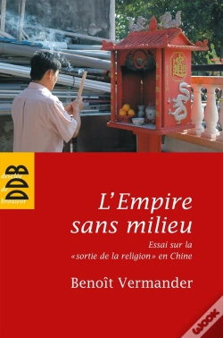 Capa do artigo L'Empire Sans Milieu ; Essai Sur La "Sortie De La Religion" En Chine