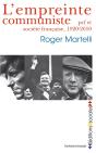 L'Empreinte Communiste : Pcf Et Société Française, 1920-2010 - Preview