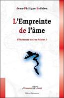 L'Empreinte De L'Âme ; S'Incarner Est Un Talent