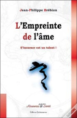 Capa do artigo L'Empreinte De L'Âme ; S'Incarner Est Un Talent