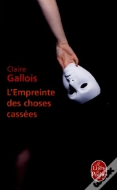 L'Empreinte Des Choses Cassées