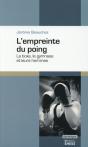 L'Empreinte Du Poing ; La Boxe, Le Gymnase Et Leurs Hommes - Preview