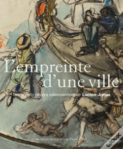 Capa do artigo L'Empreinte D'Une Ville ; Les Grands Décors Valenciennois De Lucien Jonas