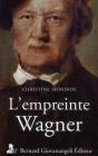 L'Empreinte Wagner - Preview