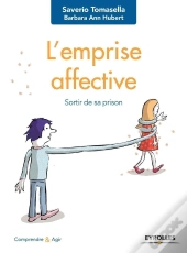 L'Emprise Affective ; Sortir De Sa Prison