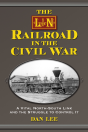 L&N Railroad In The Civil War - Preview