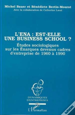 Capa do artigo L'Ena : Est-Elle Une Business School ?