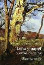 Leña Y Papel Y Otros Cuentos - Preview