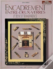 L'Encadrement Entre Deux Verres Et Jeux De Transparence