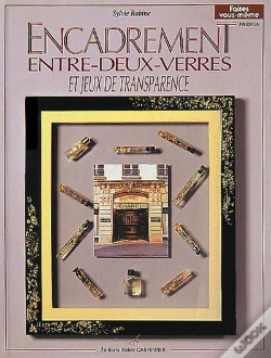 Capa do artigo L'Encadrement Entre Deux Verres Et Jeux De Transparence
