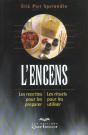 L'Encens ; Les Recettes Pour Les Preparer ; Les Rituels Pour Les Utiliser - Preview