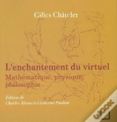 L'Enchantement Du Virtuel ; Mathématique, Physique, Philosophie