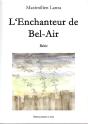L'Enchanteur De Bel-Air - Preview