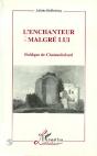 L'Enchanteur Malgre Lui ; Poetique De Chateubriand - Preview