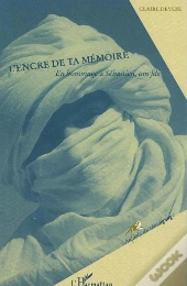 L'Encre De Ta Memoire ; En Hommage A Sebastien, Ton Fils